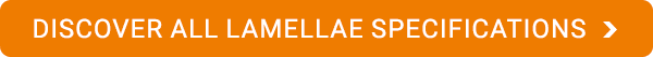 Discover all lamellae specifications