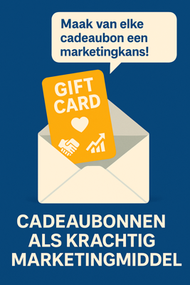 Hoe bedrijven cadeaubonnen inzetten als krachtig marketingmiddel