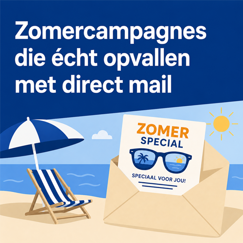 Zomercampagnes die écht opvallen met direct mail